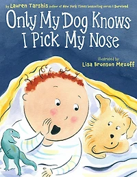 Only My Dog Knows I Pick Nose