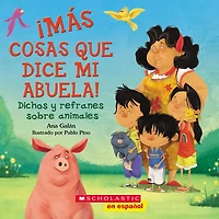 ¡Más cosas que dice mi abuela! (Other Things My Grandmother Says)