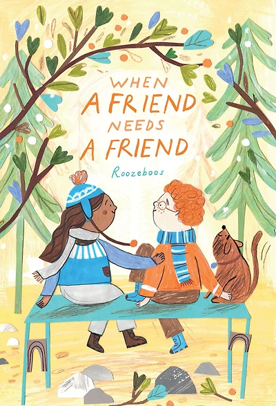 When a Friend Needs
