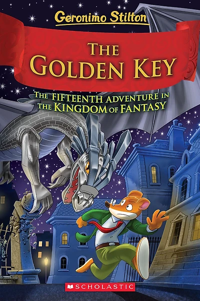 the Golden Key (Geronimo Stilton and Kingdom of Fantasy #15)