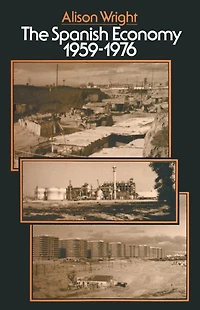 The Spanish Economy, 1959-1976