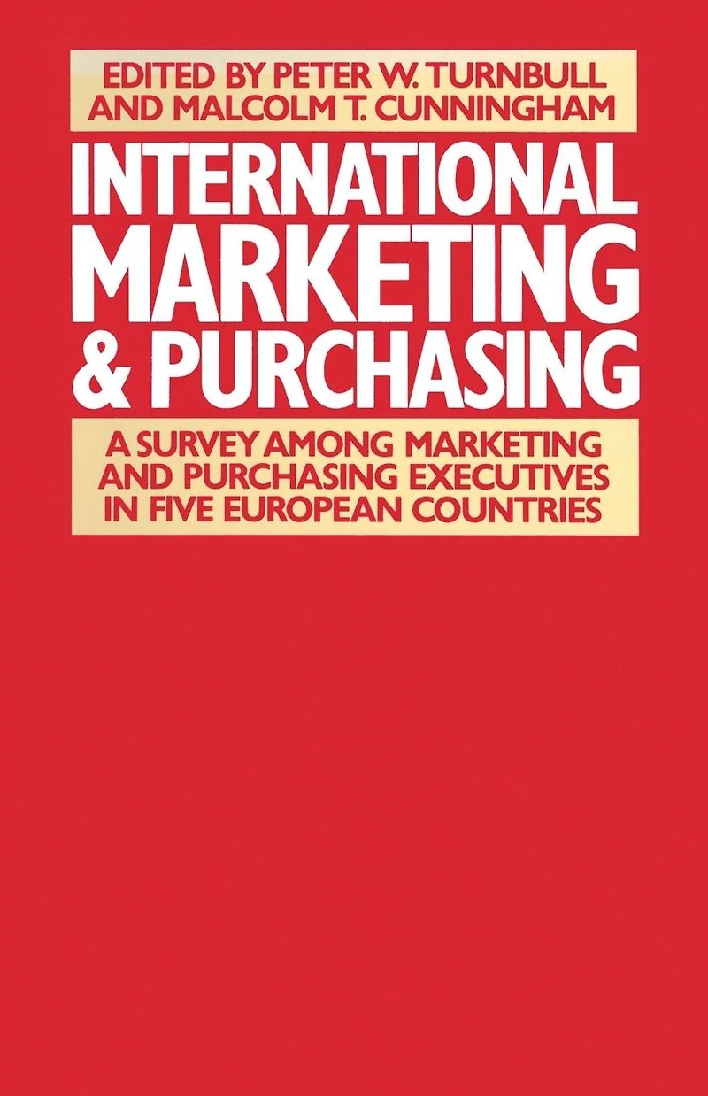 International Marketing and Purchasing: A Survey among Purchasing Executives Five European Countries