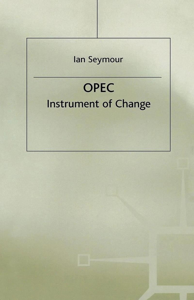 OPEC: Instrument of Change