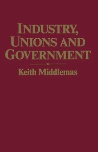 Industry, Unions and Government: Twenty-One Years of NEDC