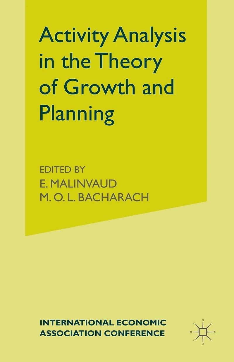 Activity Analysis the Theory of Growth and Planning