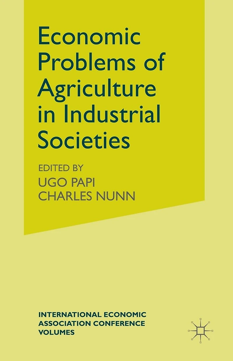Economic Problems of Agriculture Industrial Societies