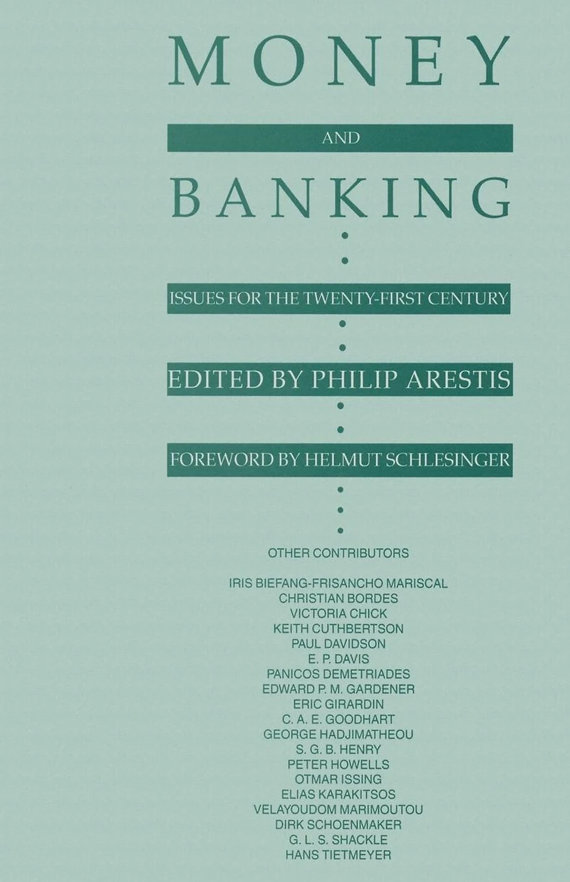 Money and Banking: Issues for the Twenty-First Century