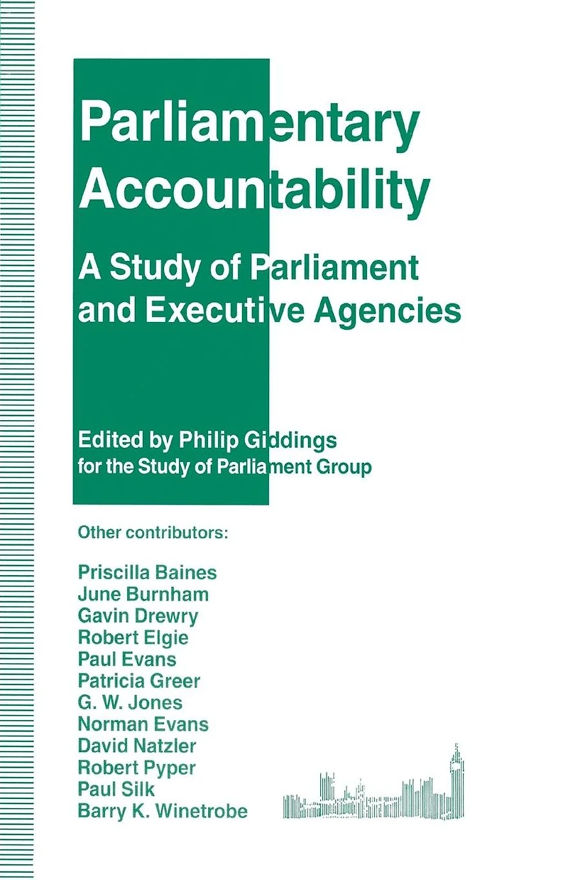 Parliamentary Accountability: A Study of Parliament and Executive Agencies