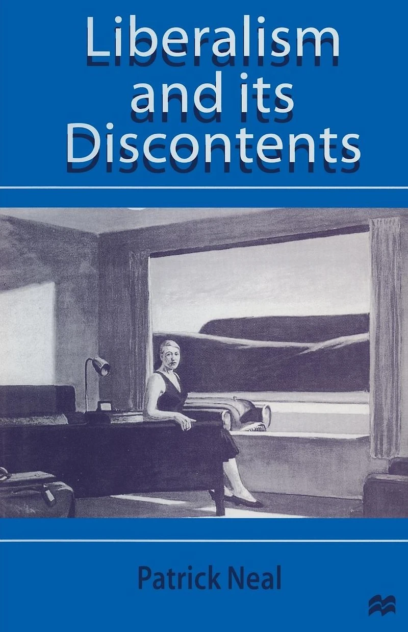 Liberalism and Its Discontents