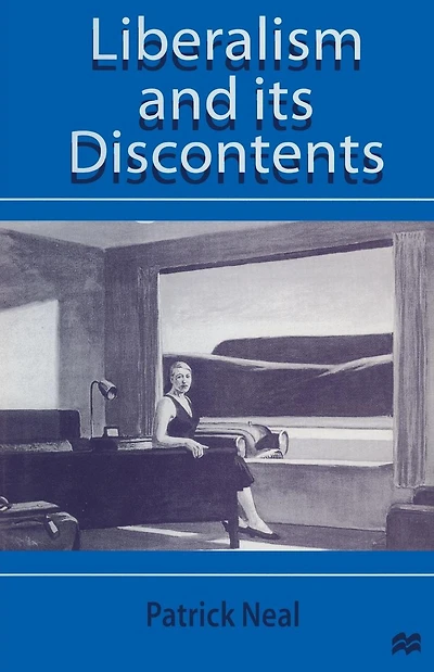 Liberalism and Its Discontents