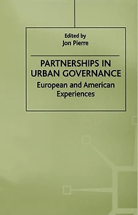 Partnerships Urban Governance: European and American Experiences