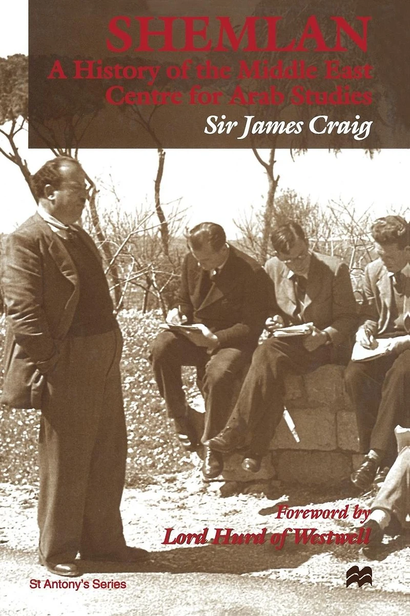 Shemlan: A History of the Middle East Centre for Arab Studies