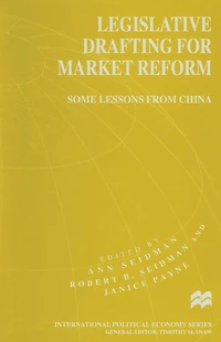 Legislative Drafting for Market Reform: Some Lessons from China