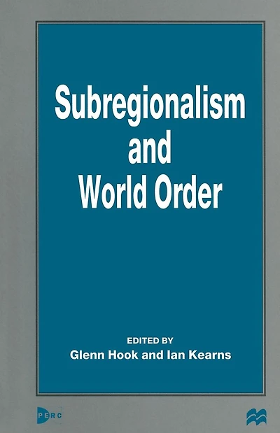 Subregionalism and World Order