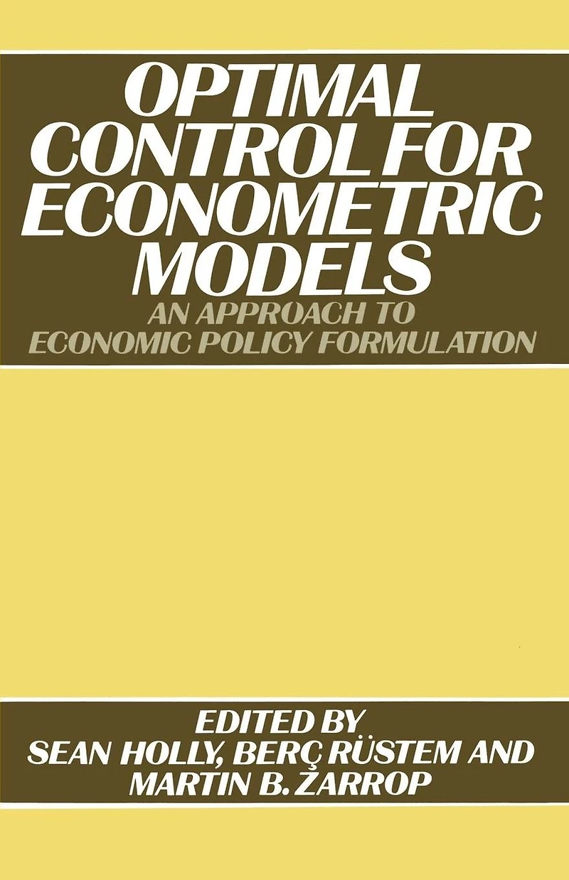 Optimal Control for Econometric Models: An Approach to Economic Policy Formulation