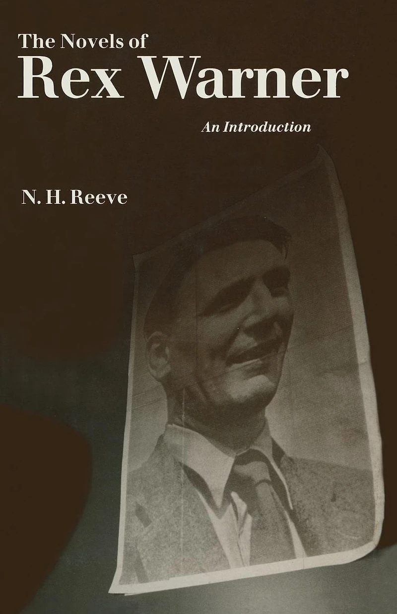 The Novels of Rex Warner: An Introduction