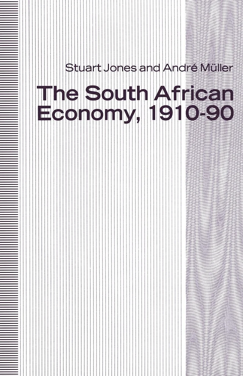 The South African Economy, 1910-90