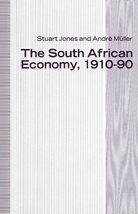 The South African Economy, 1910-90