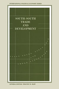 South-South Trade and Development: Manufactures the New International Division of Labour