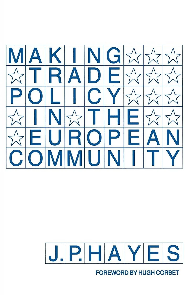 Making Trade Policy the European Community