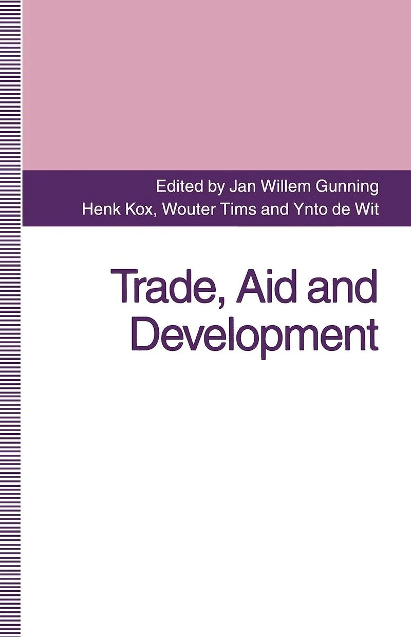 Trade, Aid and Development: Essays Honour of Hans Linnemann