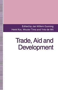 Trade, Aid and Development: Essays Honour of Hans Linnemann