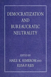 Democratization and Bureaucratic Neutrality