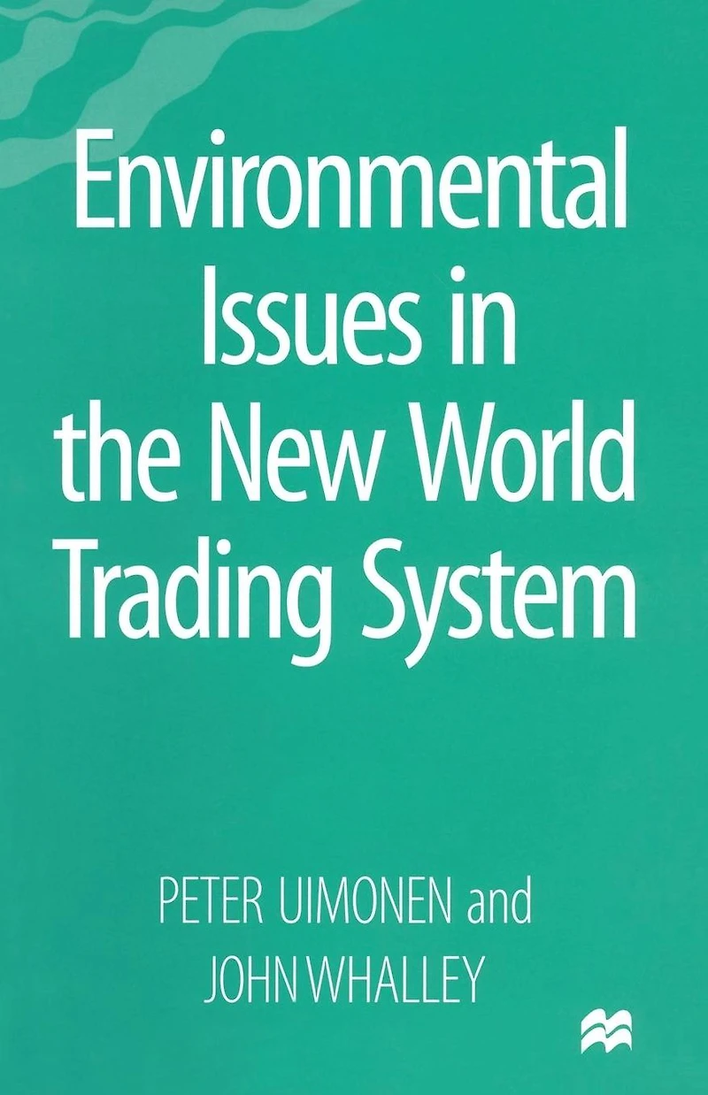 Environmental Issues the New World Trading System