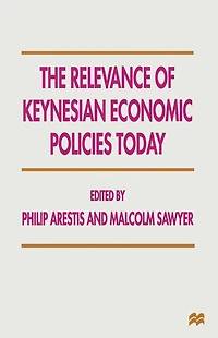 The Relevance of Keynesian Economic Policies Today
