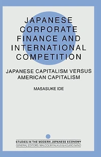 Japanese Corporate Finance and International Competition: Capitalism versus American