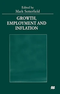 Growth, Employment and Inflation: Essays Honour of John Cornwall