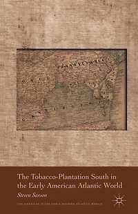the Tobacco-Plantation South Early American Atlantic World
