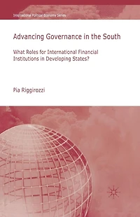 Advancing Governance the South: What Roles for International Financial Institutions Developing States?
