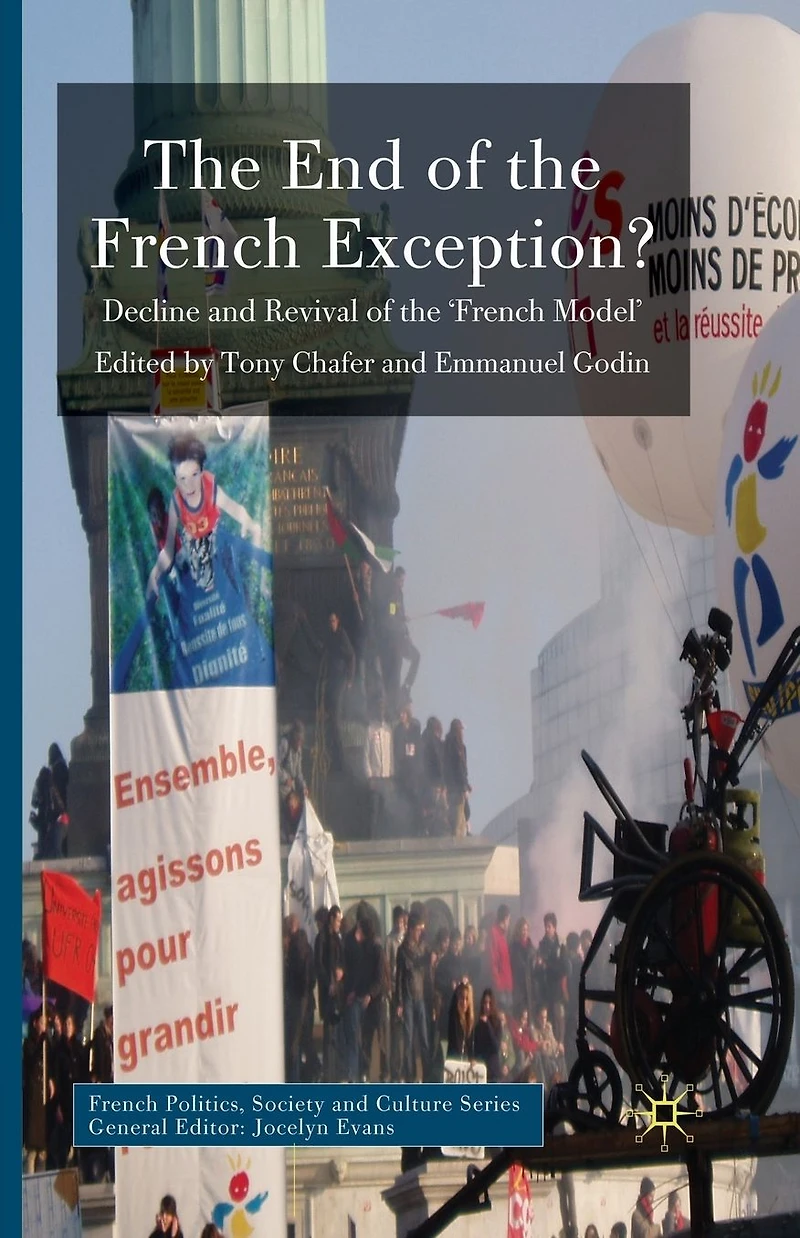 The End of the French Exception?: Decline and Revival of the 'French Model'