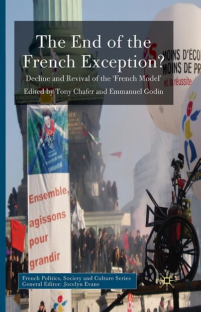 The End of the French Exception?: Decline and Revival of the 'French Model'