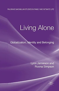 Living Alone: Globalization, Identity and Belonging
