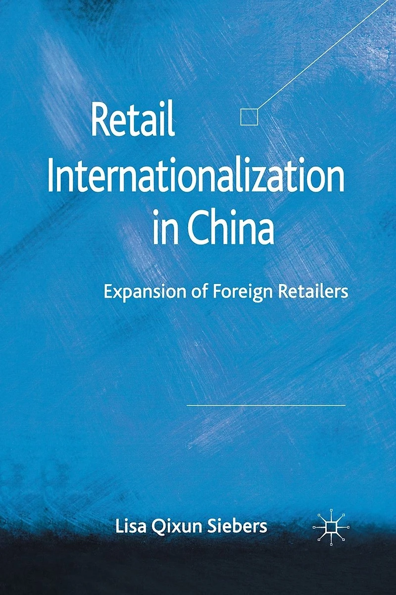 Retail Internationalization China: Expansion of Foreign Retailers