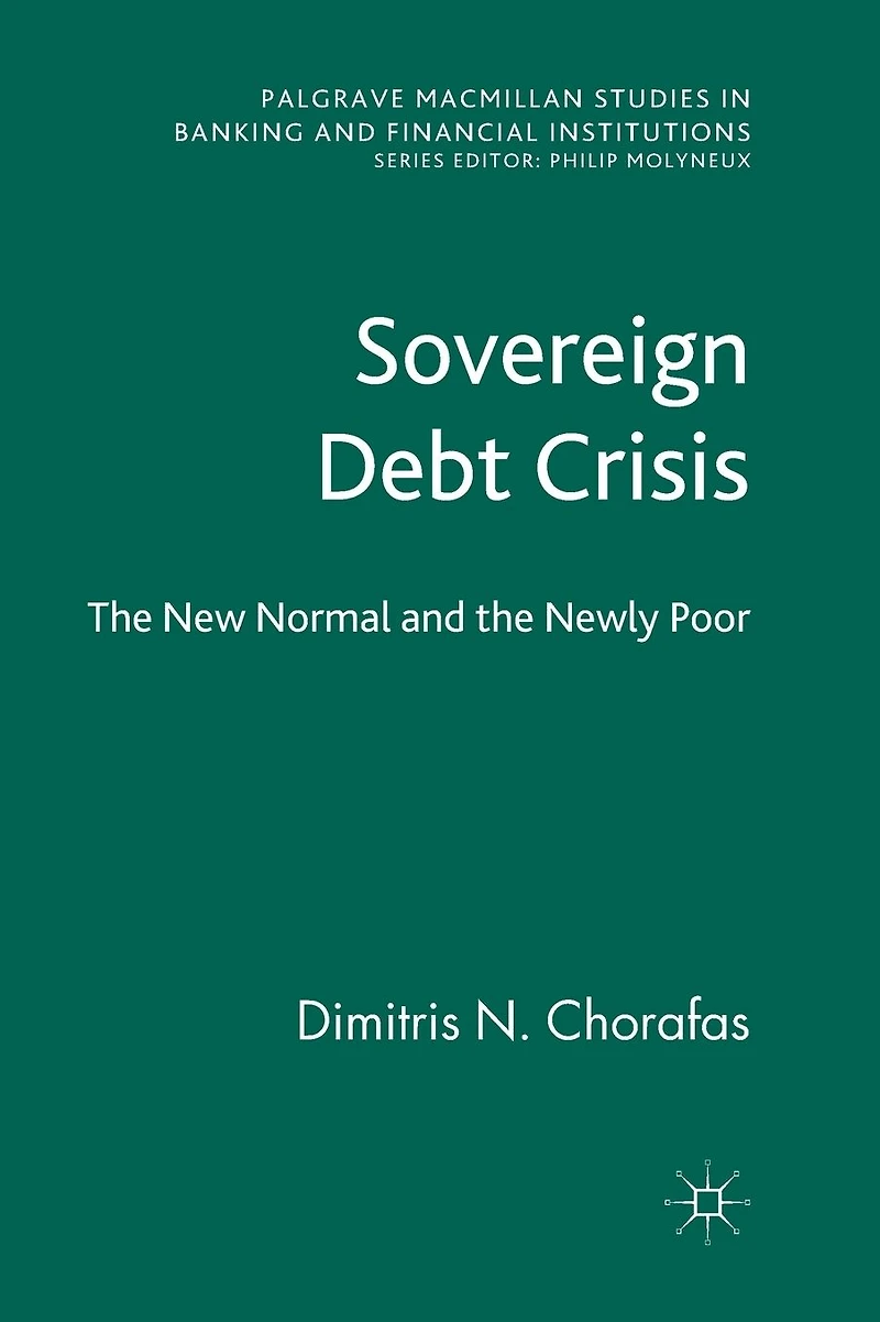 Sovereign Debt Crisis: the New Normal and Newly Poor