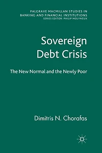 Sovereign Debt Crisis: the New Normal and Newly Poor
