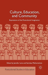 Culture, Education, and Community: Expressions of the Postcolonial Imagination