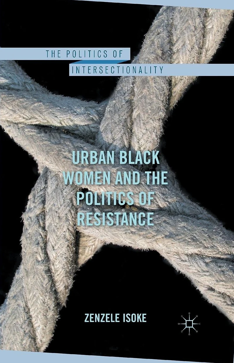 Urban Black Women and the Politics of Resistance