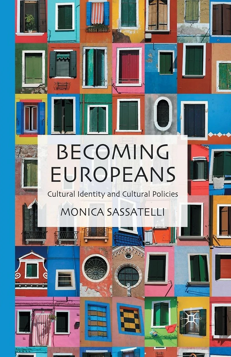 Becoming Europeans: Cultural Identity and Policies