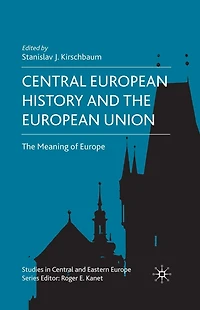 Central European History and The Union: Meaning of Europe