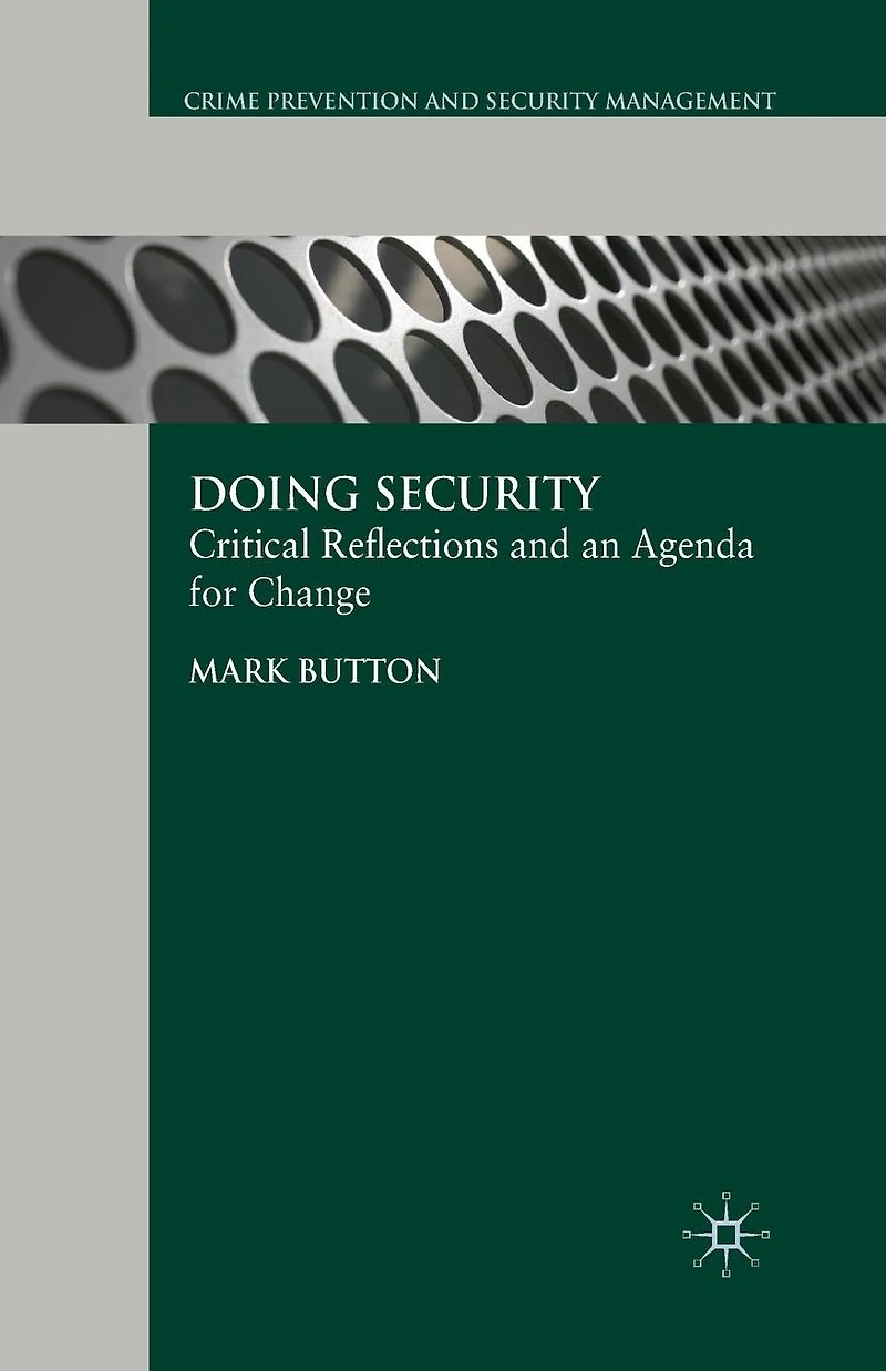 Doing Security: Critical Reflections and an Agenda for Change