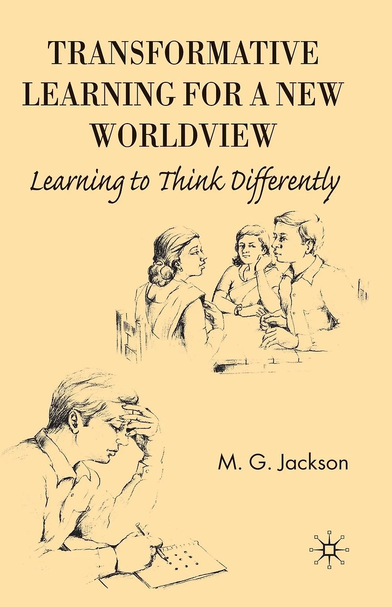 Transformative Learning for a New Worldview: to Think Differently