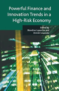 Powerful Finance and Innovation Trends a High-Risk Economy