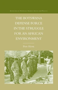 the Botswana Defense Force Struggle for an African Environment