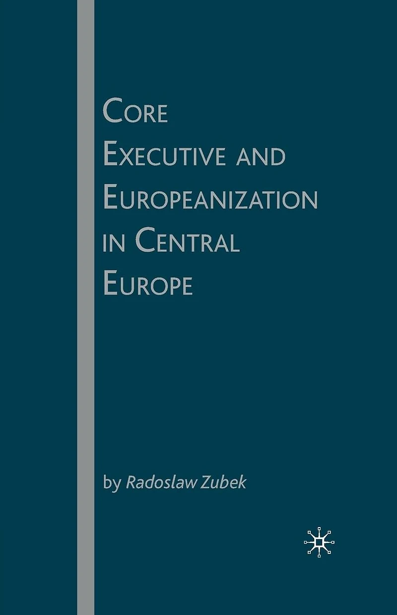Core Executive and Europeanization Central Europe