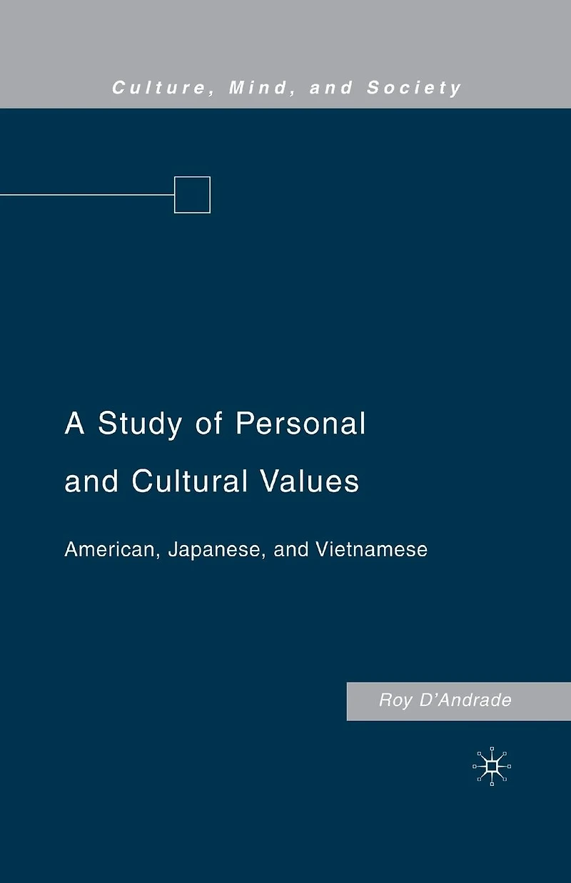 A Study of Personal and Cultural Values: American, Japanese, Vietnamese