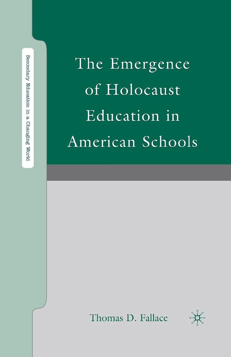 The Emergence of Holocaust Education American Schools
